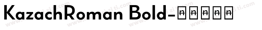 KazachRoman Bold字体转换
